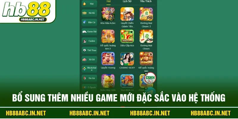 Bổ sung thêm nhiều game mới đặc sắc vào hệ thống