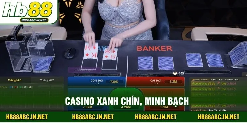 Casino xanh chín, minh bạch