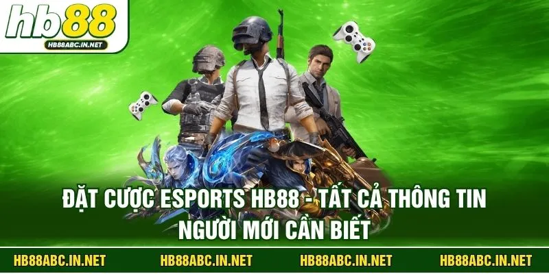 Đặt Cược Esports HB88