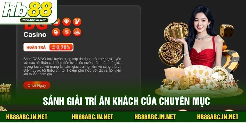 Sảnh giải trí ăn khách của chuyên mục