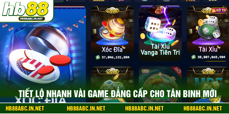 Tiết lộ nhanh vài game đẳng cấp cho tân binh mới